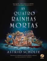 As Quatro Rainhas Mortas - Astrid Scholte.epub